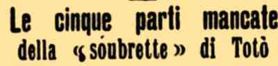 1947 03 27 Corriere della Sera Clelia Matania Toto teatro L