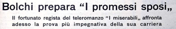 1964 05 31 Domenica Del Corriere Sandro Bolchi intro